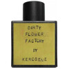 Dirty Flower Factory-کِروسین درتی فلاور فکتوری