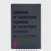 Comme d'Habitude-زارا کام د هبیچود (هبیتود)