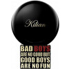 Bad Boys Are No Good But Good Boys Are No Fun-بای کیلیان بد بویز ار نو گود بات گود بویز ار نو فان