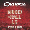 L'Olympia Music Hall-هیستویرز د پارفومز له الیمپیا موزیک هال