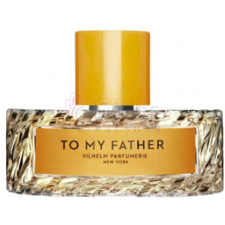 To My Father-ویلهلم پارفومری تو مای فادر
