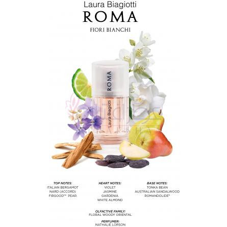 Roma Fiori Bianchi-لورا بیاجوتی روما فیوری بیانکی