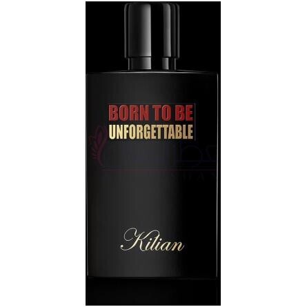 Born to be Unforgettable-بای کیلیان بورن تو بی انفورگتبل